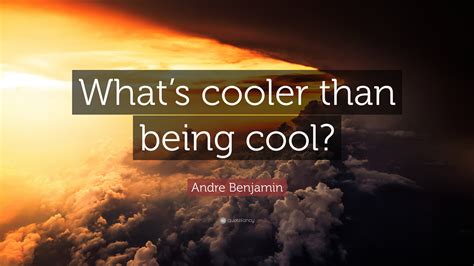 Being cool. Things To Know About Being cool. 
